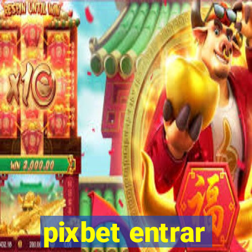 pixbet entrar